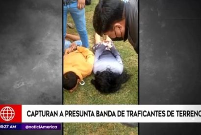 Huaral Capturan a presunta banda de traficantes de terrenos.